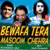 Bewafa Tera Masoom Chehra Mp3 Song Free Download